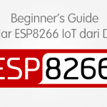 Beginner's Guide Belajar ESP8266 dari Dasar
